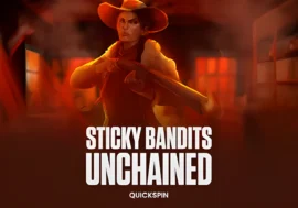 Sticky Bandits Unchained