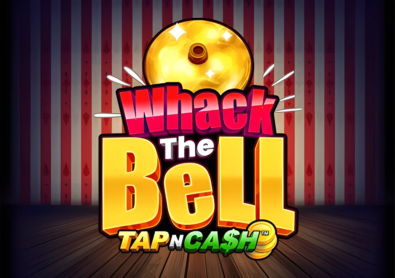 Whack the Bell - Tap n Cash